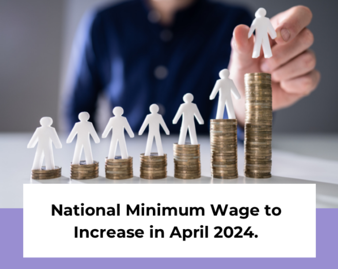 National Minimum Wage Rate Changes – Here’s what you need to know!